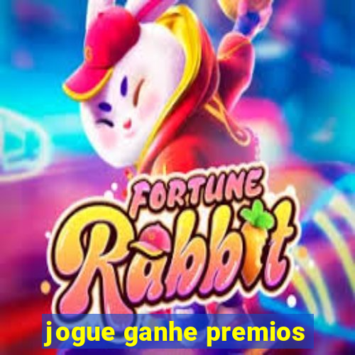 jogue ganhe premios